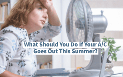 What Should You Do If Your A/C Goes Out This Summer?  